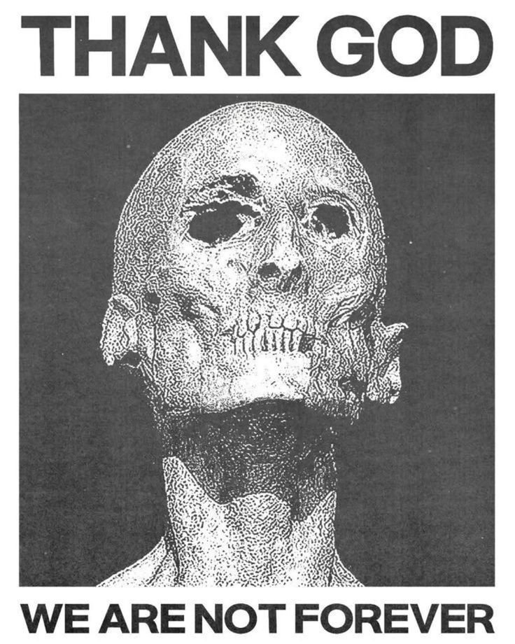 Thank god we are not forever